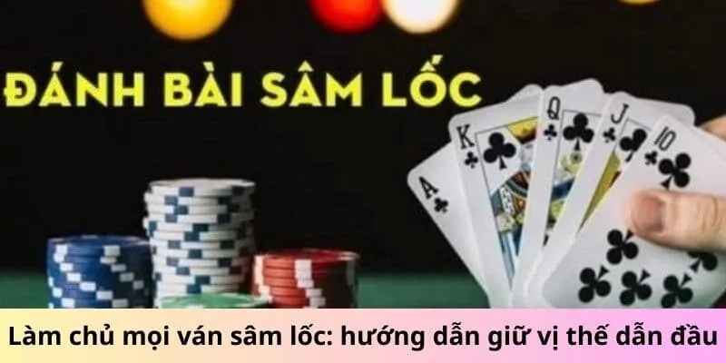 Mẹo chơi sâm lốc miền Bắc thu tiền khủng từ nhà cái